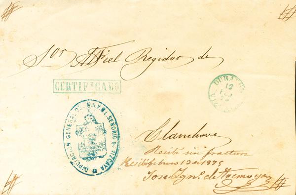 351 - <i class="far fa-envelope"></i> 1875. (12 de Febrero). Certificado de DURANGO a ELANCHOVE (VIZCAYA). Marca de franquicia DIPUTACION GENERAL DE M.S.Y M.L. SEÑORIO DE VIZCAYA, fechador DURANGO / VIZCAYA (Tipo I) y marca rectangular CERTIFICADO, en azul, además de las cruces de tinta en las esquinas indicando la certificación. MAGNIFICA Y EXTRAORDINARIAMENTE RARA. - 750€